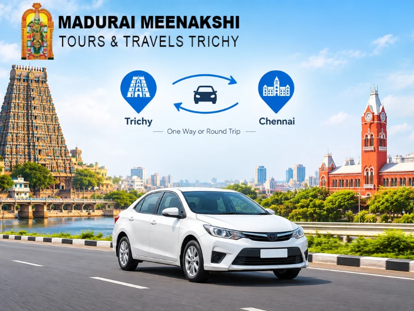 Trichy to Chennai One Way Taxi