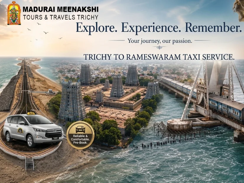 Trichy to Rameswaram Taxi - Madurai Meenakshi Tours and Travels