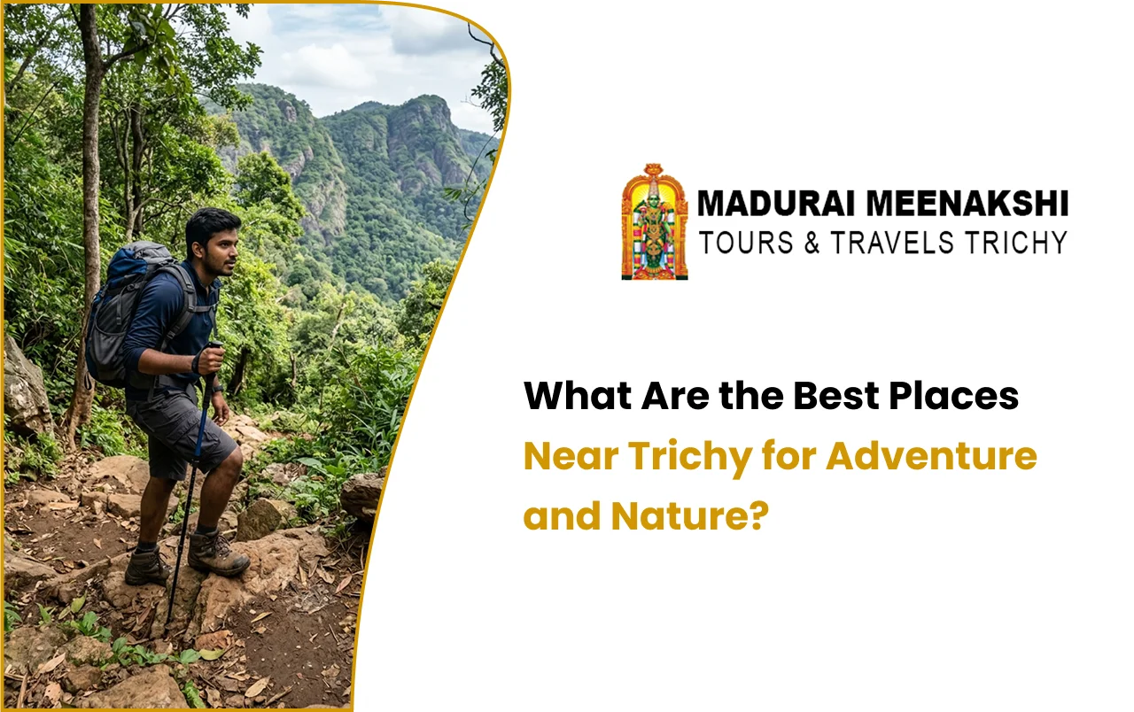places to visit near Trichy