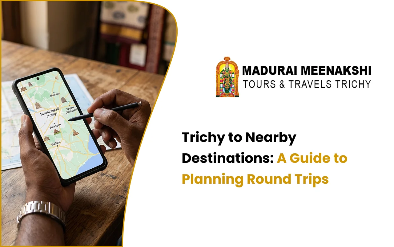 Trichy to Nearby Destinations